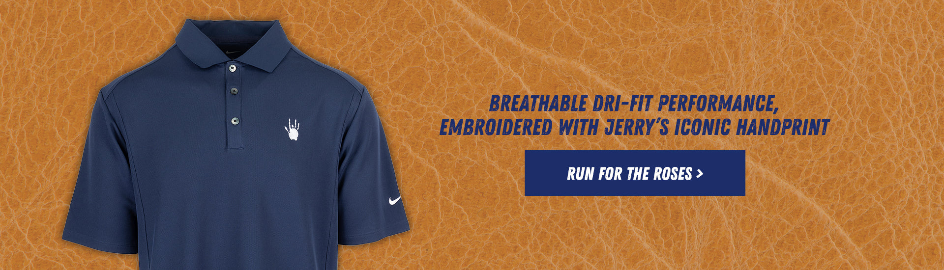 Breathable Dri-Fit Performance, Embroidered With Jerry's Iconic Handprint | Run For The Roses >