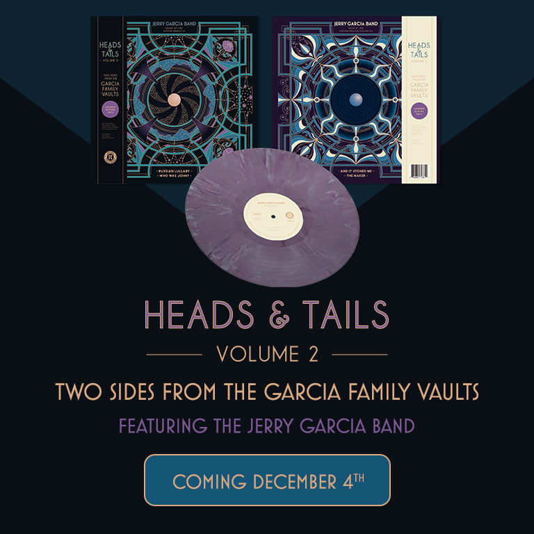 Heads & Tails: Volume 2 - Two Sides From The Garcia Family Vaults Featuring The Jerry Garcia Band | Coming December 4th